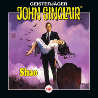 John Sinclair, Folge 141: Shao - Teil 2 von 2