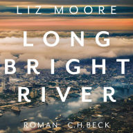 Long Bright River (German Edition)