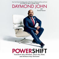 Powershift: Transform Any Situation, Close Any Deal, and Achieve Any Outcome