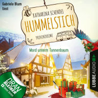 Mord unterm Tannenbaum - Provinzkrimi - Hummelstich, Folge 3 (Ungekürzt)