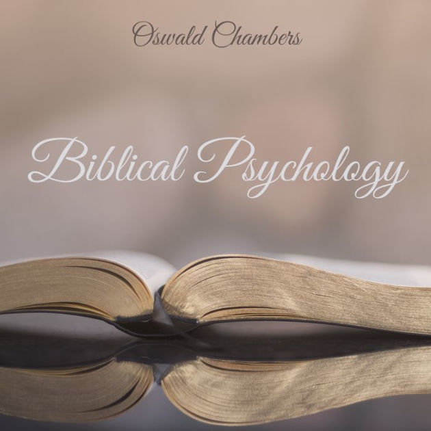 Biblical Psychology by Oswald Chambers eBook Barnes & Noble®