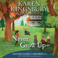 Never Grow Up (Baxter Family Children Story #3)