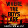 Where The Boys Are: An LGBT Thriller