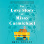 The Love Story of Missy Carmichael