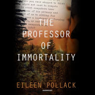 The Professor of Immortality: A Novel