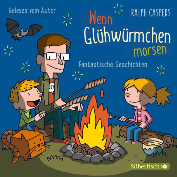 Wenn Glühwürmchen morsen: Fantastische Geschichten (Abridged)