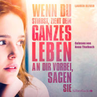 Wenn du stirbst, zieht dein ganzes Leben an dir vorbei, sagen sie - Die Filmausgabe (Abridged)