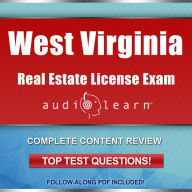 West Virginia Real Estate License Exam AudioLearn: Complete Test Prep and Review for the West Virginia Real Estate License Exam