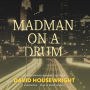 Madman on a Drum (McKenzie Series #5)