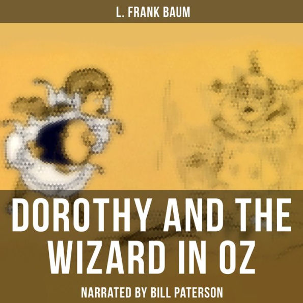 Dorothy and the Wizard in Oz