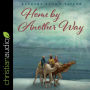 Home by Another Way: A Christmas Story