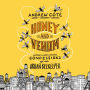 Honey and Venom: Confessions of an Urban Beekeeper