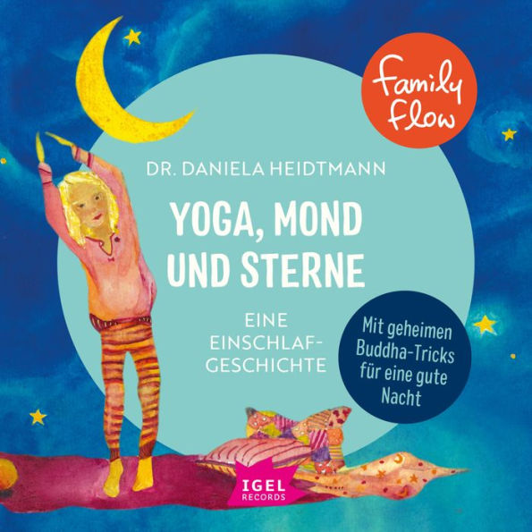 FamilyFlow. Yoga, Mond und Sterne: Eine Einschlafgeschichte