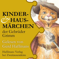 Kinder- & Hausmärchen der Gebrüder Grimm: Gelesen von Gerd Haffmans. Mit einer Zugabe aus Oscar Wildes 