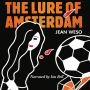 The Lure of Amsterdam: A Lex Spijker Novel