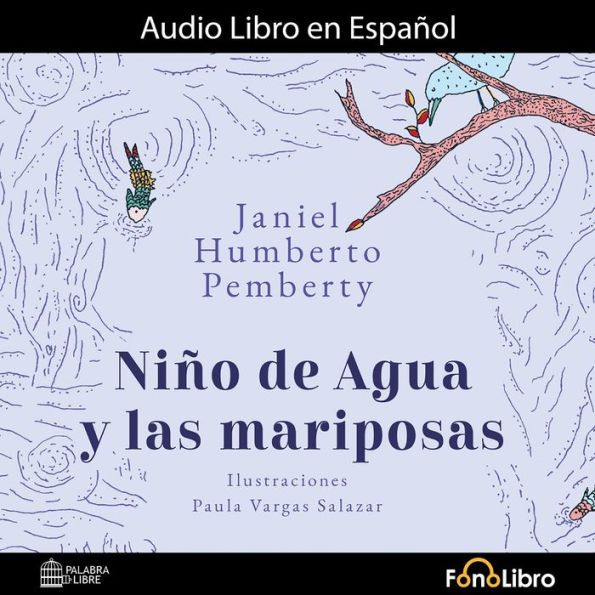 Niño de Agua y las Mariposas (Abridged)