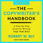 The Copywriter's Handbook: A Step-By-Step Guide To Writing Copy That Sells (4th Edition)