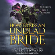Epilogues: How to Kiss an Undead Bride, The: How to Kiss an Undead Bride