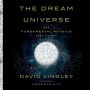 The Dream Universe: How Fundamental Physics Lost Its Way