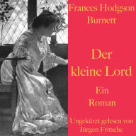 Frances Hodgson Burnett: Der kleine Lord: Ein Roman