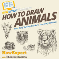 How To Draw Animals: Your Step By Step Guide To Drawing Animals