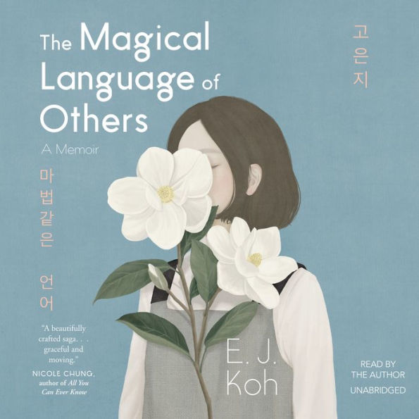 The Magical Language of Others: A Memoir