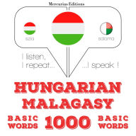 Magyar - Madagaszkár: 1000 alapszó: I listen, I repeat, I speak : language learning course