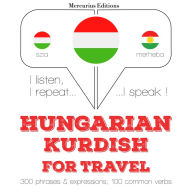 Magyar - kurd: utazáshoz: I listen, I repeat, I speak : language learning course