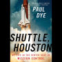 Shuttle, Houston: My Life in the Center Seat of Mission Control