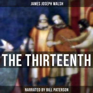 The Thirteenth: Greatest of Centuries