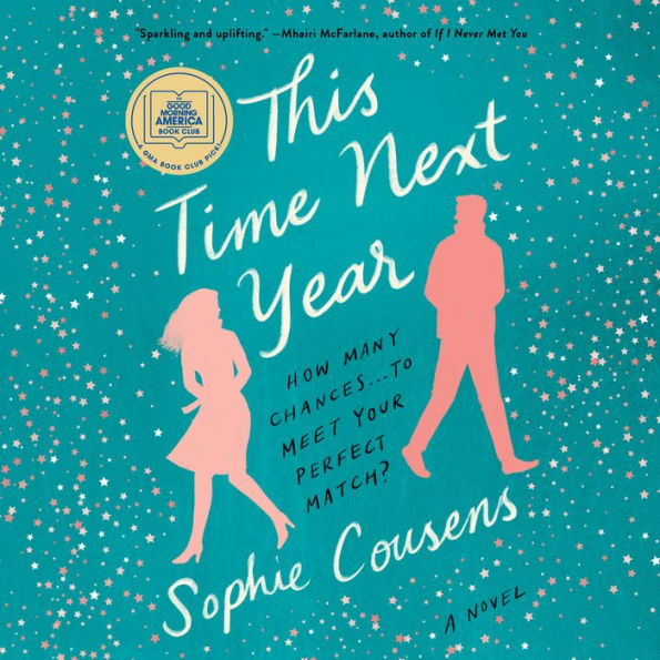 This Time Next Year: A GMA Book Club Pick (A Novel)