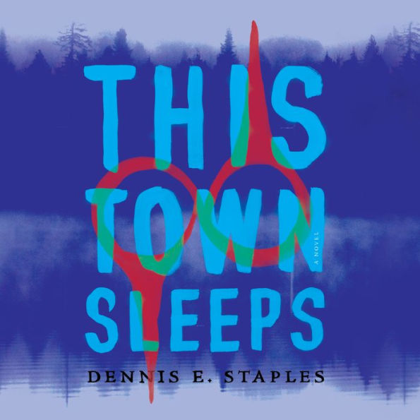 This Town Sleeps: A Novel