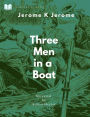 Three Men in a Boat: (To Say Nothing of the Dog)