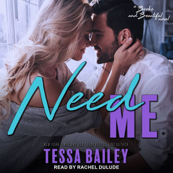 Need Me (Broke and Beautiful Series #2)