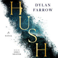 Hush: A Novel