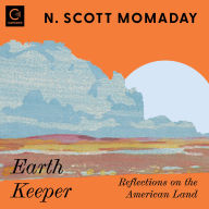 Earth Keeper: Reflections on the American Land