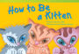 How to Be a Kitten Audiobook