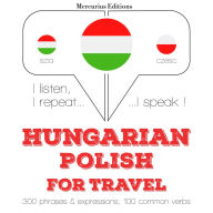 Magyar - lengyel: utazáshoz: I listen, I repeat, I speak : language learning course