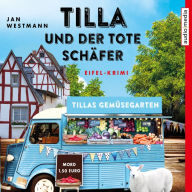 Tilla und der tote Schäfer: Eifel-Krimi (Abridged)