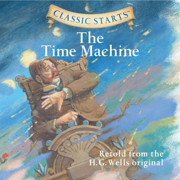 Classic Starts®: The Time Machine