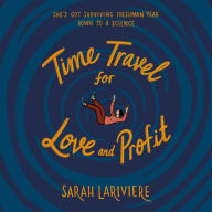 Time Travel for Love and Profit