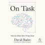 On Task: How Our Brain Gets Things Done