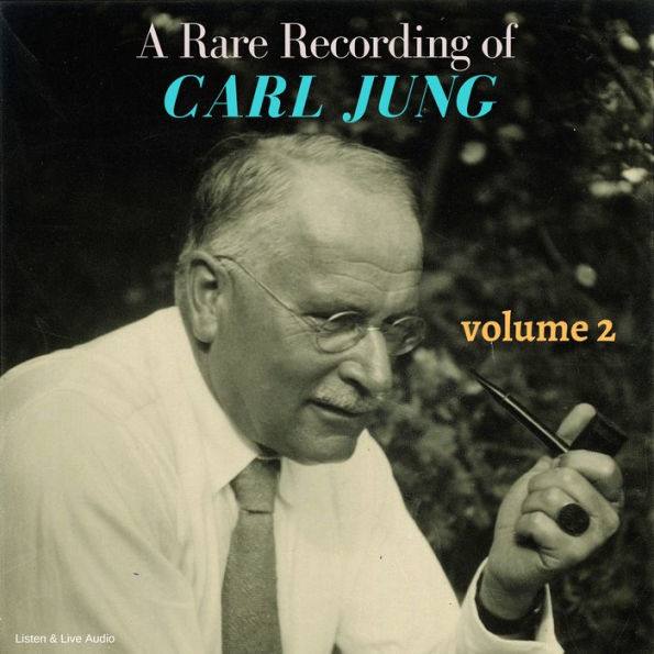 Rare Recording of Carl Jung, A - Volume 2
