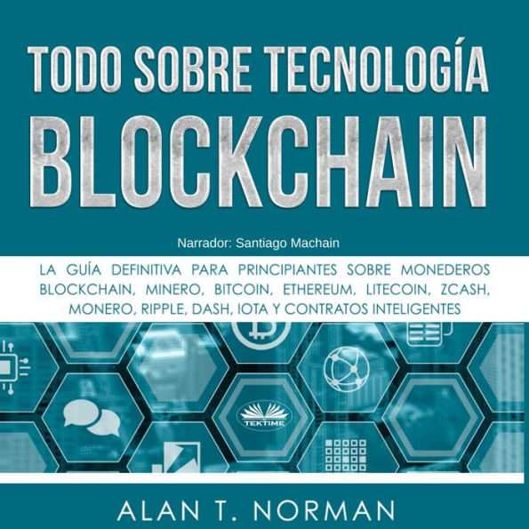 Todo sobre Tecnología Blockchain: La Guía Definitiva para Principiantes Sobre Monederos Blockchain