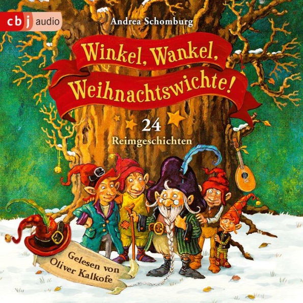 Winkel, Wankel, Weihnachtswichte!: 24 Reimgeschichten