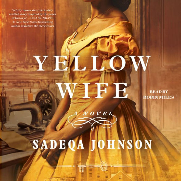 The Yellow Wife: A Novel