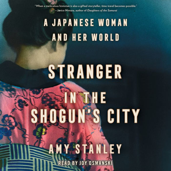 Stranger in the Shogun's City: A Japanese Woman and Her World