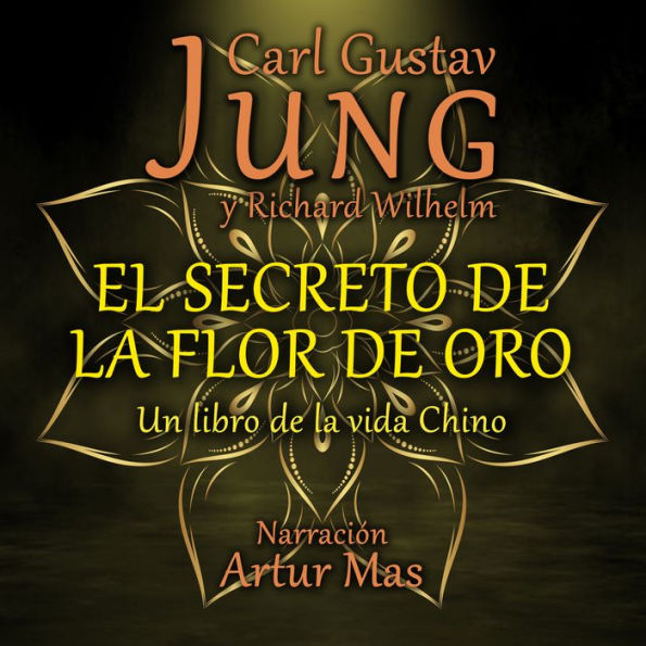 El Secreto de la Flor de Oro: Un Libro de la Vida Chino