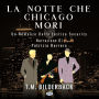 La notte che Chicago morì: Romanzo sulla sicurezza della giustizia