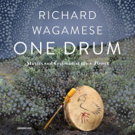 One Drum: Stories and Ceremonies for a Planet